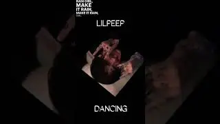 Lil peep dancing edit 🕺🐥