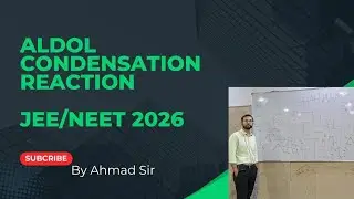 Aldol Condensation Reaction | JEE | NEET| 2026