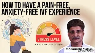 Is #ivf Always Stressful?&ndash; How to Have a Pain-Free, Anxiety-Free IVF Experience #ivftreament