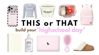 THIS or THAT build your *DREAM HIGHSCHOOL DAY* 🚌📝📚🎒