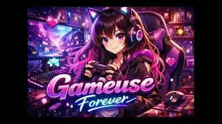 Gameuse Forever