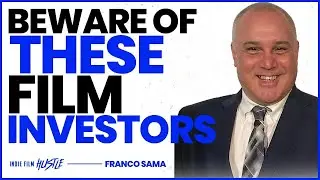 Beware of These Film Investors with Franco Sama | IFH Clips