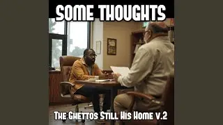 The Ghetto's Still His Home (v.2)