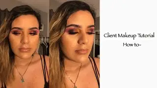 Client Makeup Tutorial 2019