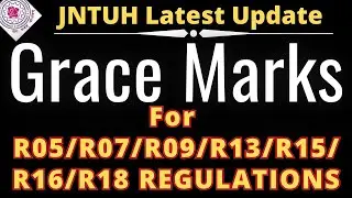 JNTUH Grace Marks Update||Grace Marks details for all regulation students||Grace marks for R18 batch