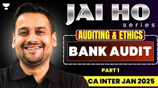 Bank Audit Part-1 | Audit | CA Inter Jan 2025 | CA Ankit Oberoi 📊