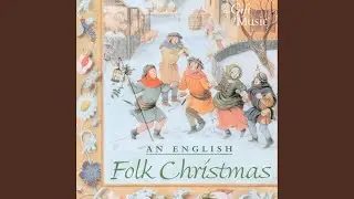 Wassail, Wassail, All over the Town