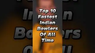 Top 10 Fastest Indian Bowlers Of All Time #shorts in #trend #ट्रेंडिंग #वायरल #वीडियो