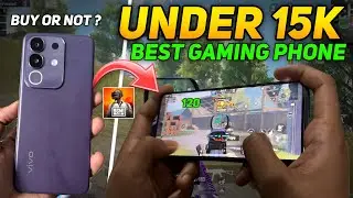 Best Gaming Phone 15k🔥| BGMI 120 FPS Test - Buy or Not ? - Explain 