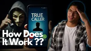 Truecaller working mechanism: Scammer's Nightmare