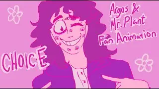 Argos & Mr. Plant fan animation - Choice
