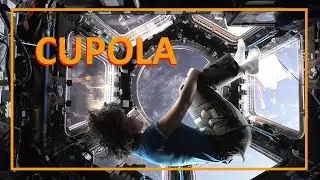🌎 CUPOLA - Uma janela para a Terra na ISS