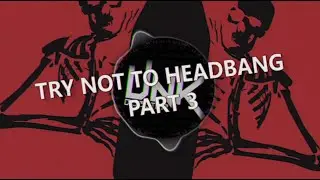 TRY NOT TO HEADBANG *DUBSTEP VERSION* Part 3 - Best Dubstep/Riddim Drops