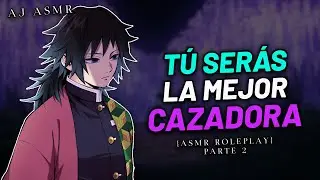 TOMIOKA QUIERE QUE SEAS UNA CAZADORA DE DEMONIOS | ASMR Roleplay | Tomioka ASMR | ASMR Anime Español
