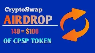 CryptoSwap Airdrop | Claim Free 140 CPSP = $100 Coin In Your Wallet With Instant Payout #tech4tube