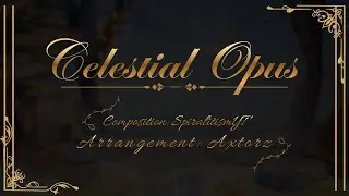 My Midi Arrangement (V1) of SpiralitismYT's Celestial Opus | Roblox Visual Pianos