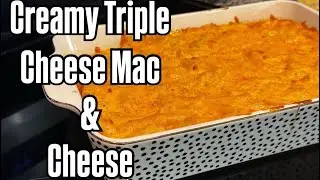 Creamy Triple Cheese, Mac & Cheese￼￼