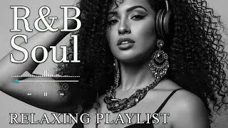 【R&B Soul】Relaxing Chill Playlist – Smooth Vocals & Deep Grooves