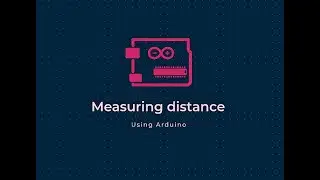 Measuring Distance using ARDUINO