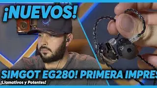 Simgot EG280 | ¡Primeras Impresiones! ¿Son los mejores IEMS HI-FI baratos?