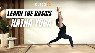 Week 1 | Beginner Hatha Yoga &ndash; Learn the Foundations & Key Poses