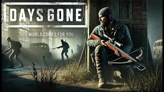 Days Gone: Silent Killer - Stealth Action Gameplay