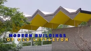 Modern Buildings of Old Littleton