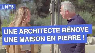 Une architecte rénove une sublime maison en pierre ! - LMF5