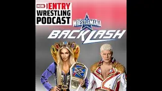Fantasy Booking WrestleMania Backlash 2022