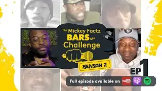 Week 1 with Ras Kass &ndash; The Mickey Factz BARS App Challenge