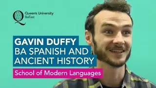Modern Languages: Gavin Duffy - BA Spanish and Ancient History