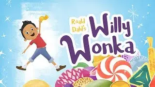 Roald Dahl's Willy Wonka at Bay Area Children's Theatre
