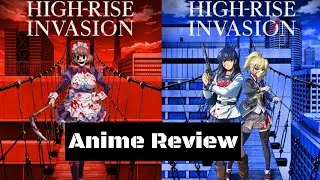 High Rise Invasion Anime Review