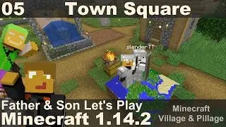 Dad/Son Village & Pillage E05 - Town Square