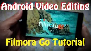 FilmoraGo Android Mobile Video Editor & Maker - Best Video Editor 2022