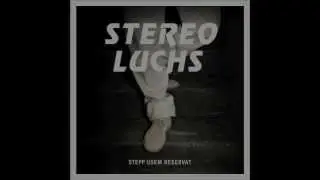 Stereo Luchs - Bleich für oi