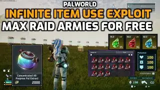 Palworld: v0.5.0 Infinite Item Use Exploit - Max Raid Armies For Free!