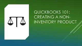 QuickBooks 101: Creating Non-Inventory Products