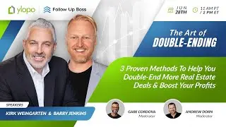 The Art of Double-Ending: 3 Proven Methods To Help You Double-End More Real Estate Deals