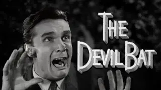 The Devil Bat (1940) aka Aftershave Bats From Hell