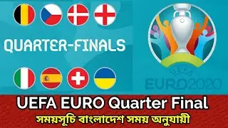 UEFA Euro 2020 Quarter final match schedule 2021
