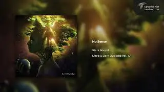 Stark Sound - No Sense [Dubstep]