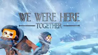 【We Were Here Together】ふらーらと協力しながらクリアするぞ！！