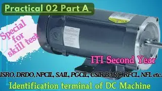 Practical 02 Part A. Identification terminal of DC machine | DC machine ke terminal ki pahchan karna
