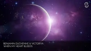 Benjamin Duchenne & Victoriya - When My Heart Bleeds