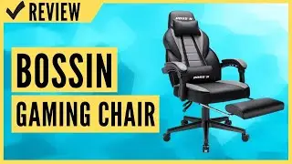 BOSSIN Gaming Chair Review