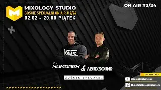 Abrixsound & Kumorex ON AIR #2/24 MixologyStudio
