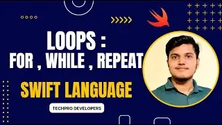 Loops in Swift || Programming Language || IOS / App Development || Best Playlist 2023