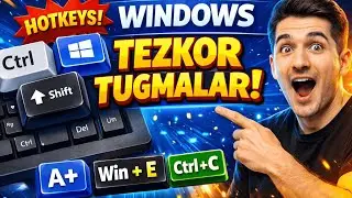 Kompyuter darslari 0dan - Windows Tezkor Tugmalar 🔥 Ishingizni 2 Baravar Tezlashtiring!