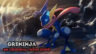 If Greninja Had a Theme Song &ndash; Silent Blade of the Hidden Tide